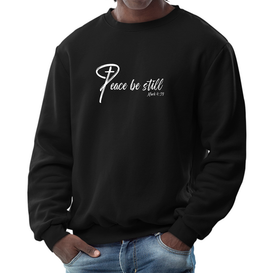 Mens Graphic Sweatshirt - Peace be Still