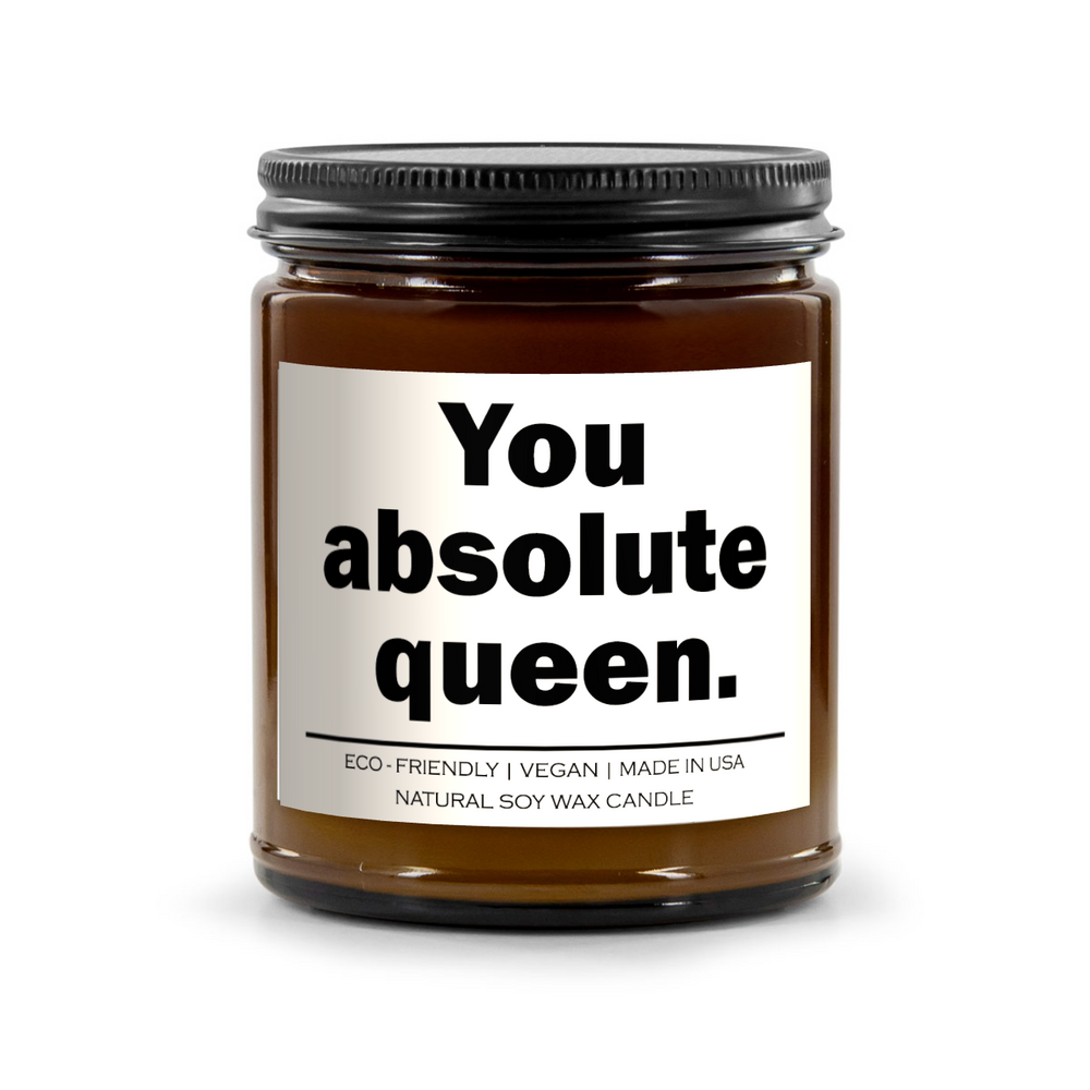 You Absolute Queen Candle - Inspirational & Aromatic Gift