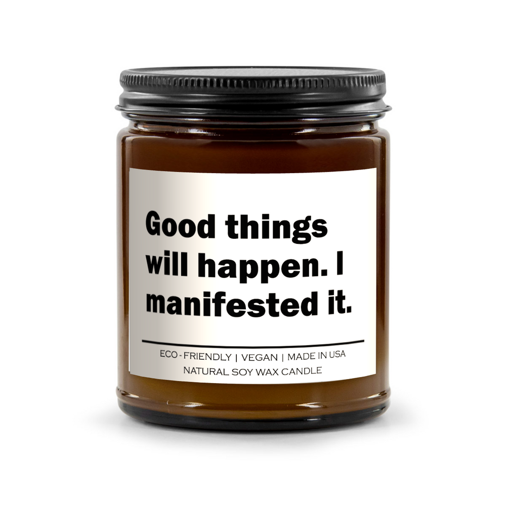 Good things will happen I manifested it Candle