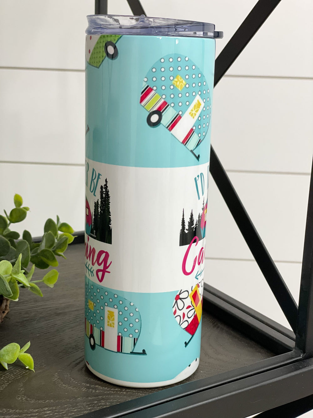 I'd Rather Be Camping 20oz Skinny Tumbler