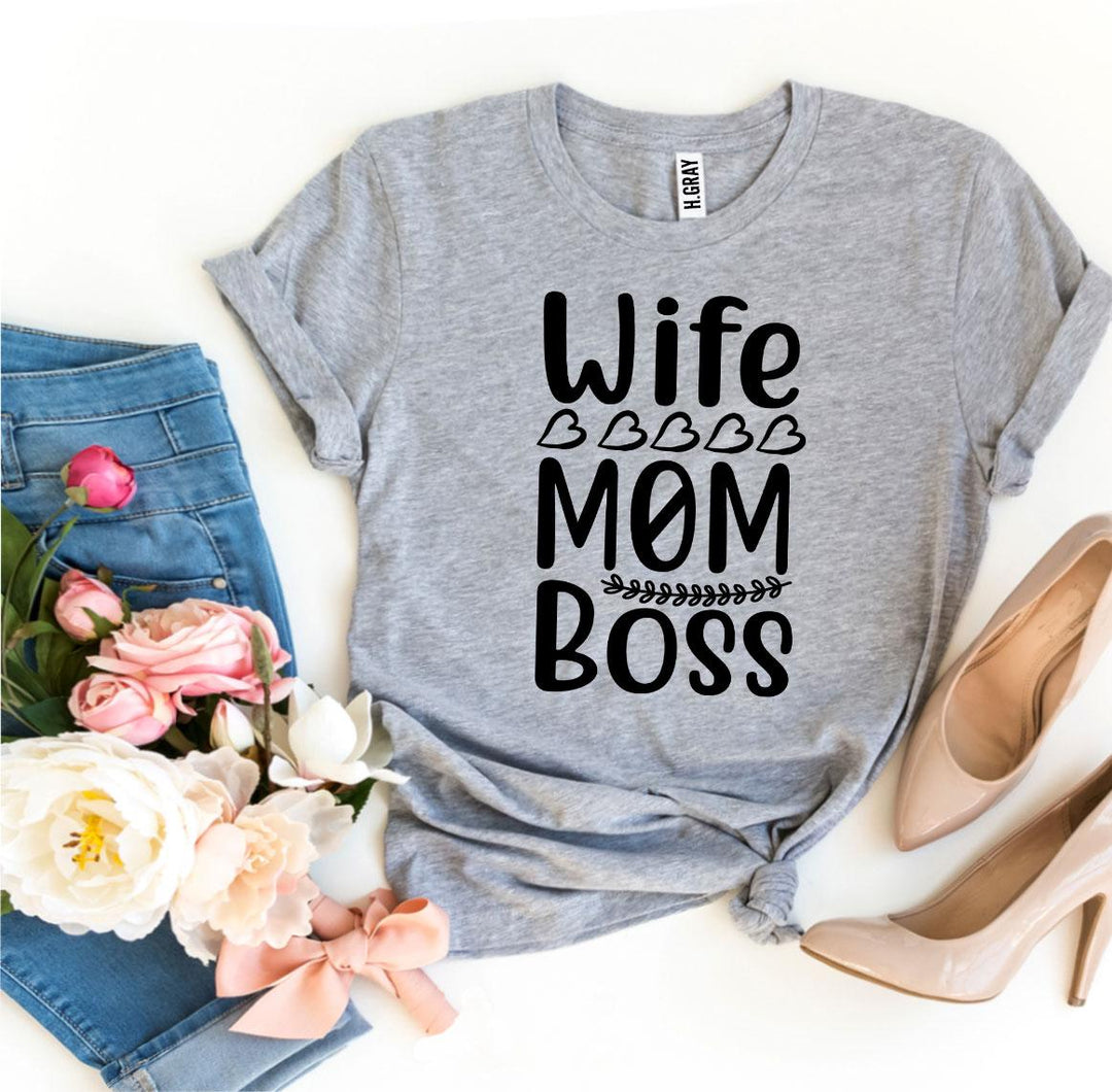 Wife Mom Boss T-shirt – Casual Graphic Tee for Women