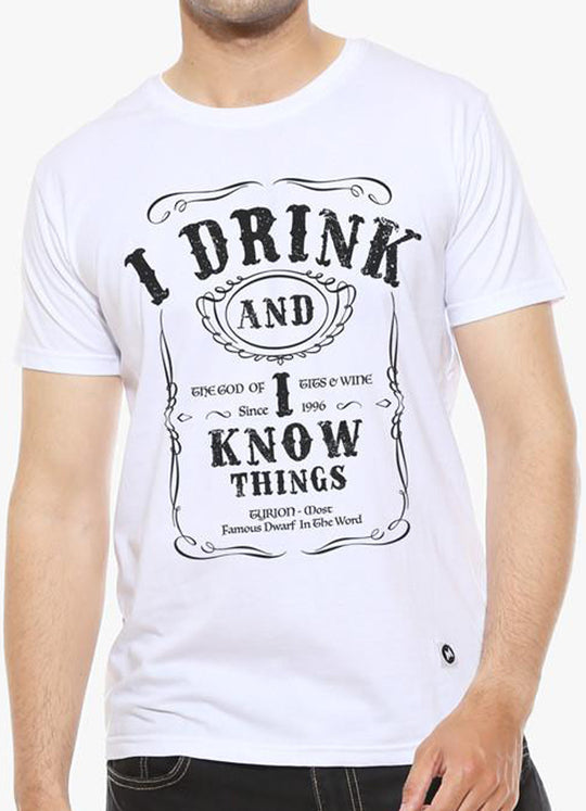 I Drink & Know Things Tee