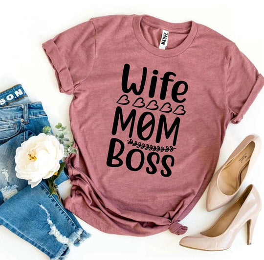 Wife Mom Boss T-shirt – Casual Graphic Tee for Women