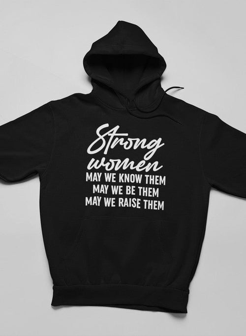 Strong Women" Hoodie – Empowering and Comfortable