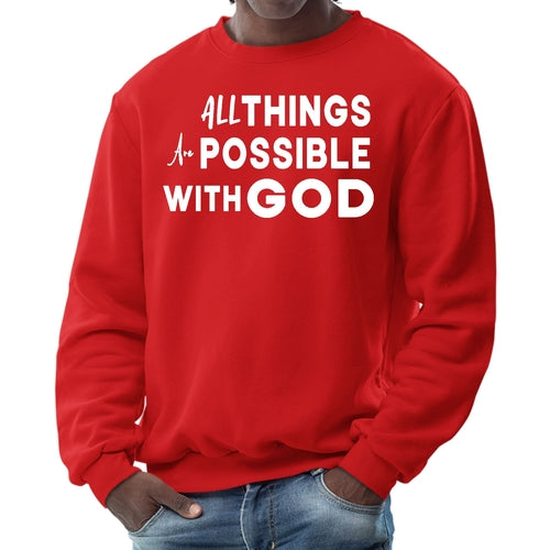 Mens Graphic Sweatshirt - All Things are Possible with God