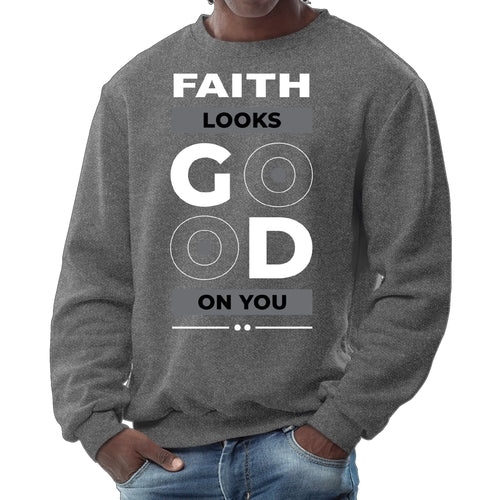 Mens Graphic Sweatshirt - Faith Looks Good