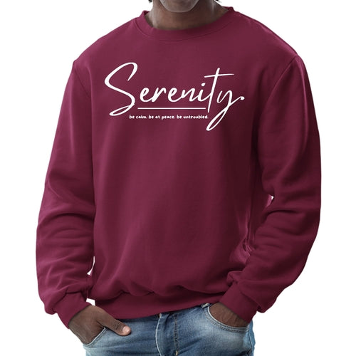Mens Graphic Sweatshirt - Serenity - be Calm be at Peace be Untroubled