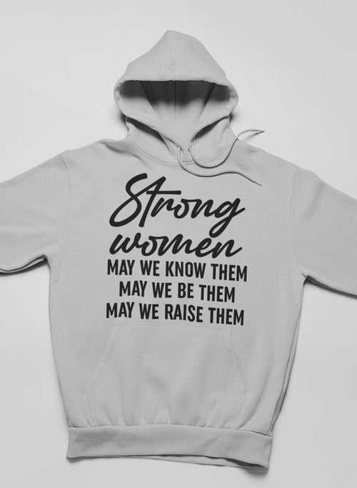 Strong Women" Hoodie – Empowering and Comfortable